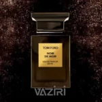 عطر ادکلن تام فورد نویر د نویر | Tom Ford Noir de Noir